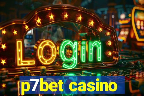 p7bet casino